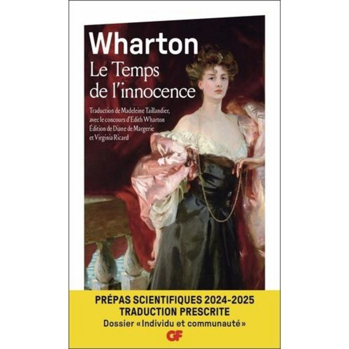 LE TEMPS DE L'INNOCENCE. PREPAS SCIENTIFIQUES, DOSSIER  INDIVIDU ET COMMUNAUTE , EDITION 2024-2025, Wharton Edith