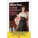 LE TEMPS DE L'INNOCENCE. PREPAS SCIENTIFIQUES, DOSSIER  INDIVIDU ET COMMUNAUTE , EDITION 2024-2025, Wharton Edith