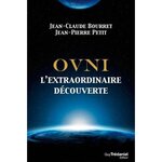 OVNI. L'EXTRAORDINAIRE DECOUVERTE, Bourret Jean-Claude