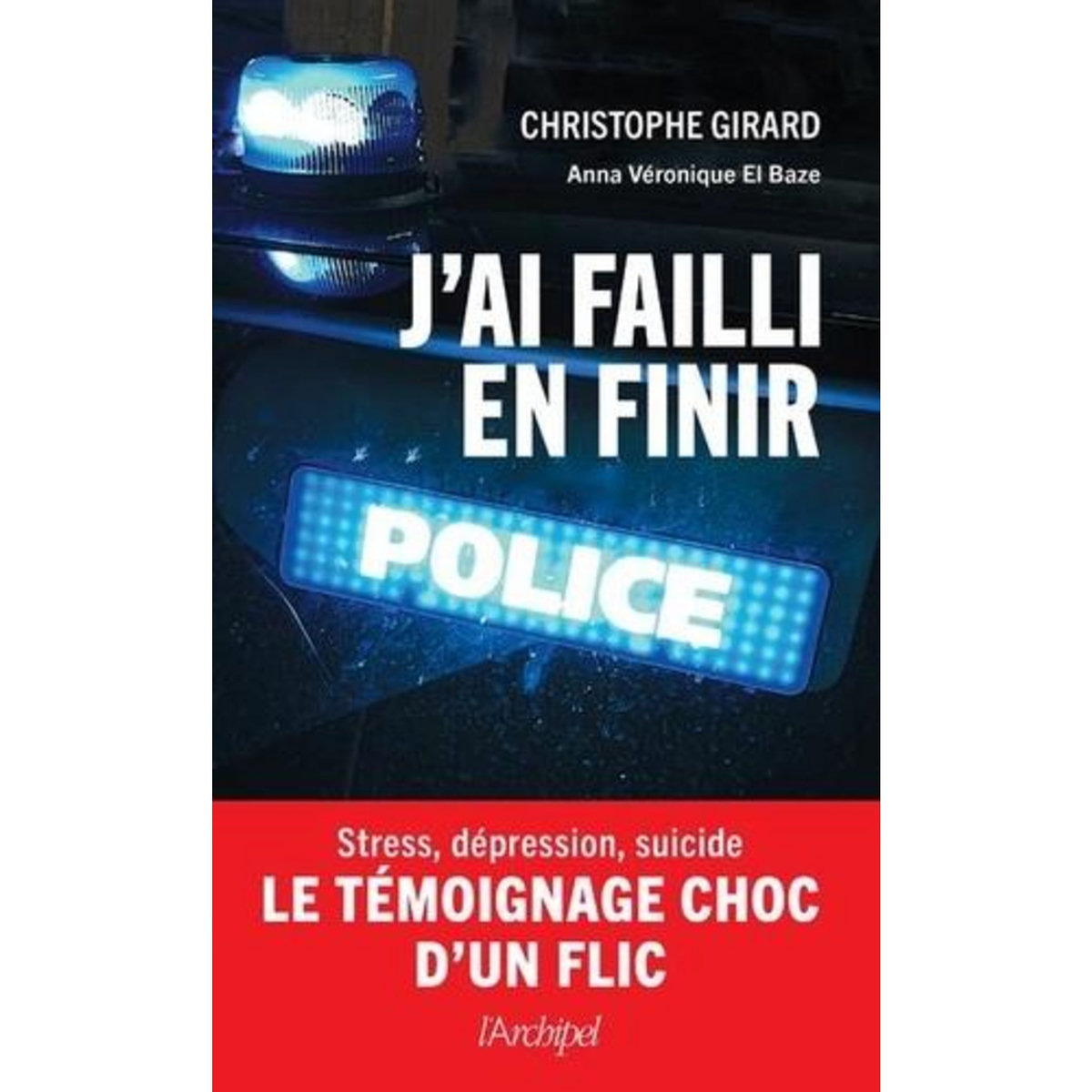 J'AI FAILLI EN FINIR, Girard Christophe