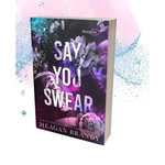 BOYS OF AVIX TOME 1 : SAY YOU SWEAR, Brandy Meagan