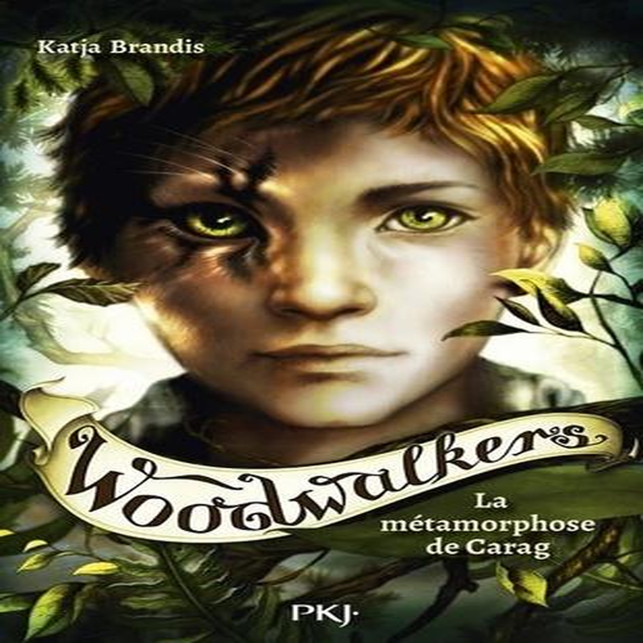 WOODWALKERS TOME 1 : LA METAMORPHOSE DE CARAG, Brandis Katja