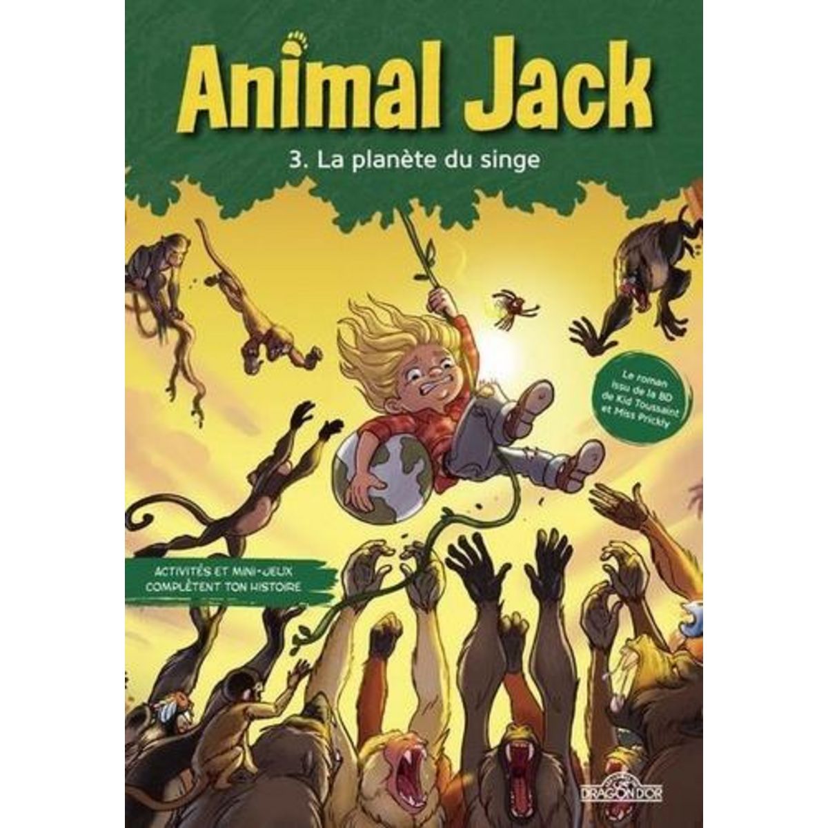 ANIMAL JACK TOME 3 : LA PLANETE DU SINGE, Toussaint Kid