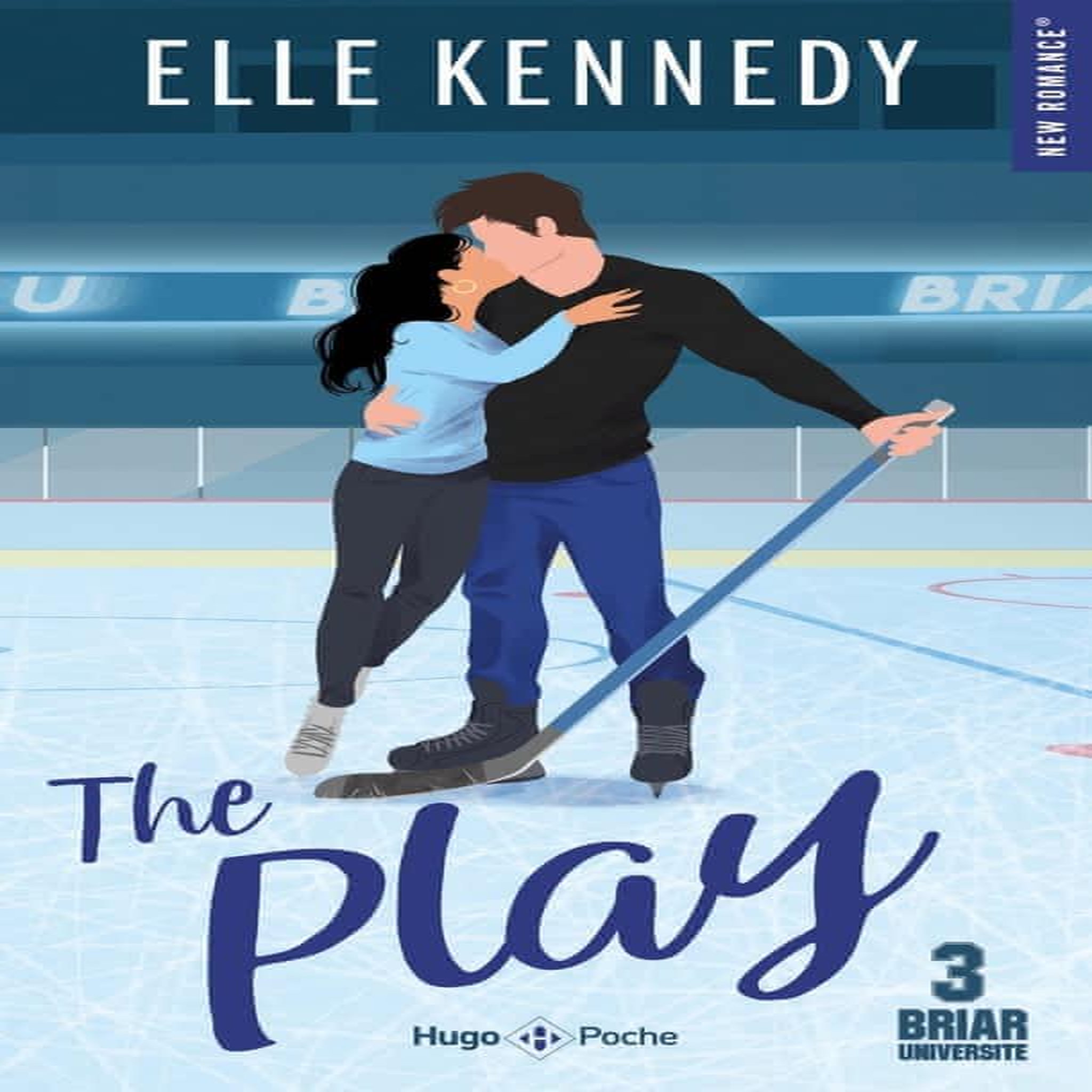 BRIAR UNIVERSITE TOME 3 : THE PLAY, Kennedy Elle