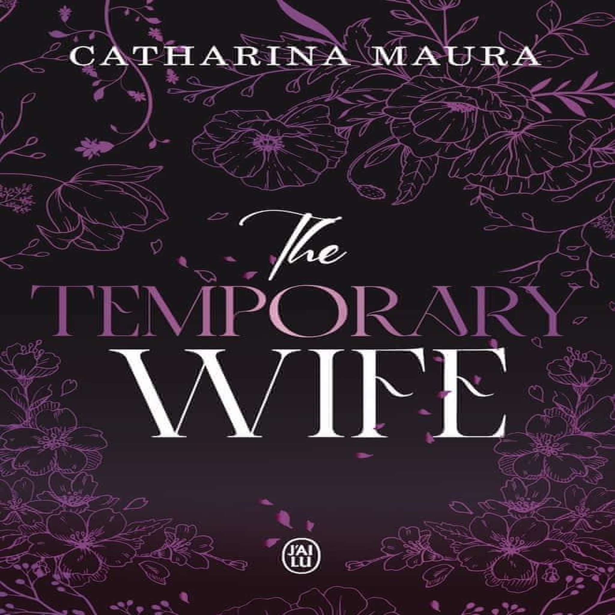 LES WINDSORS TOME 2 : THE TEMPORARY WIFE, Maura Catharina