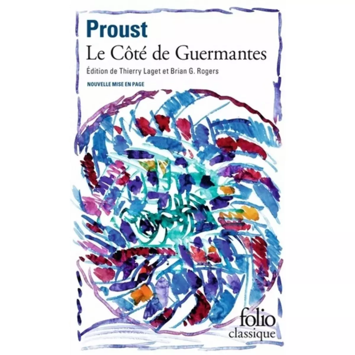  A LA RECHERCHE DU TEMPS PERDU TOME 3 : LE COTE DE GUERMANTES, Proust Marcel