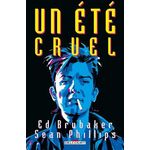 UN ETE CRUEL, Brubaker Ed