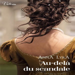 AU-DELA DU SCANDALE, Lyra Anna