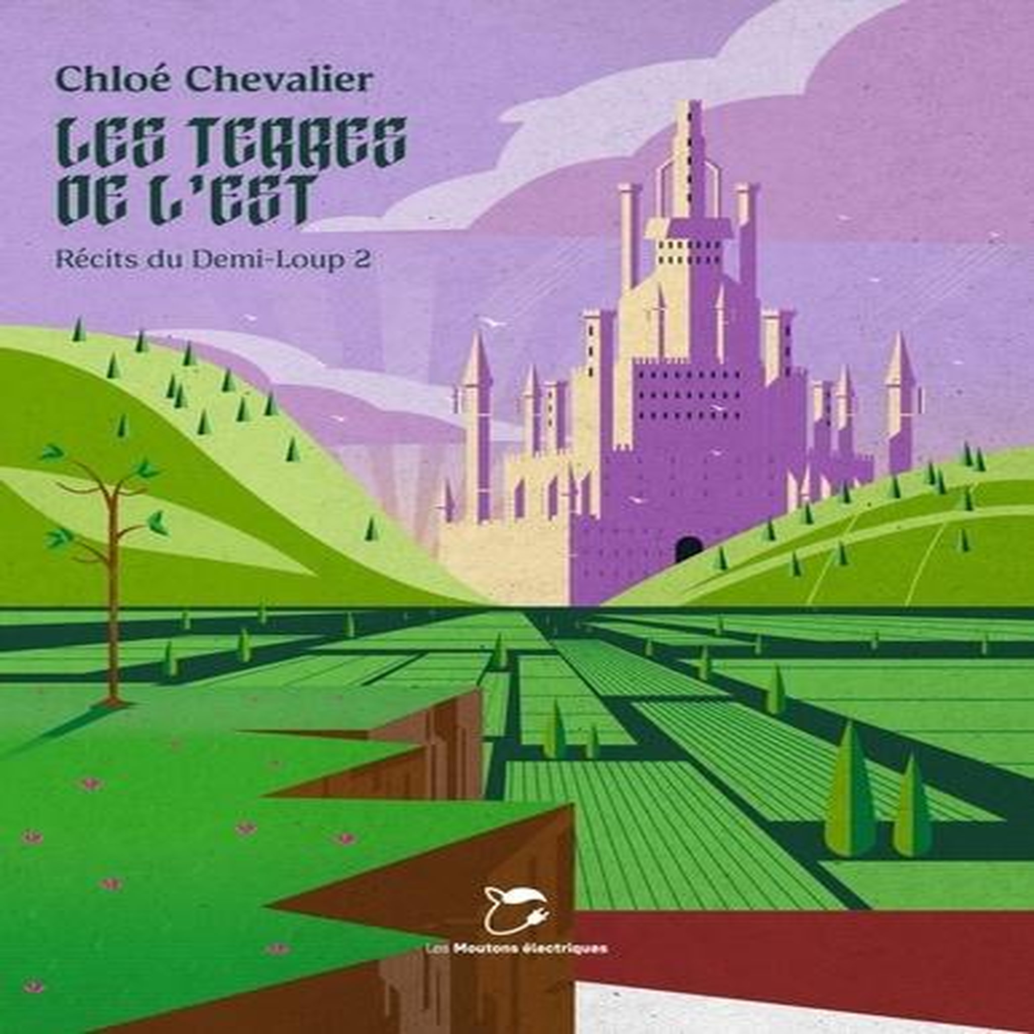 RECITS DU DEMI-LOUP TOME 2 : LES TERRES DE L'EST, Chevalier Chloé