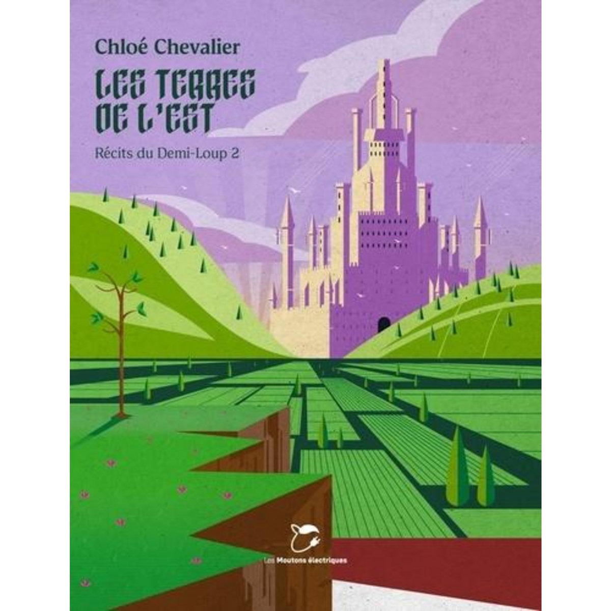 RECITS DU DEMI-LOUP TOME 2 : LES TERRES DE L'EST, Chevalier Chloé