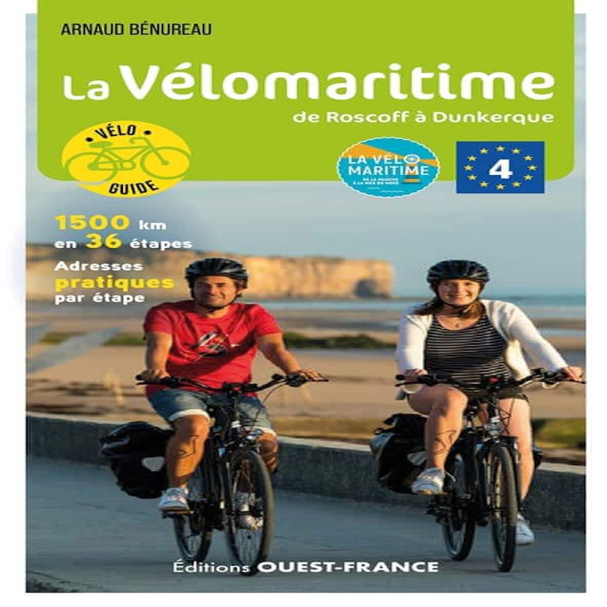LA VELOMARITIME DE ROSCOFF A DUNKERQUE, Bénureau Arnaud