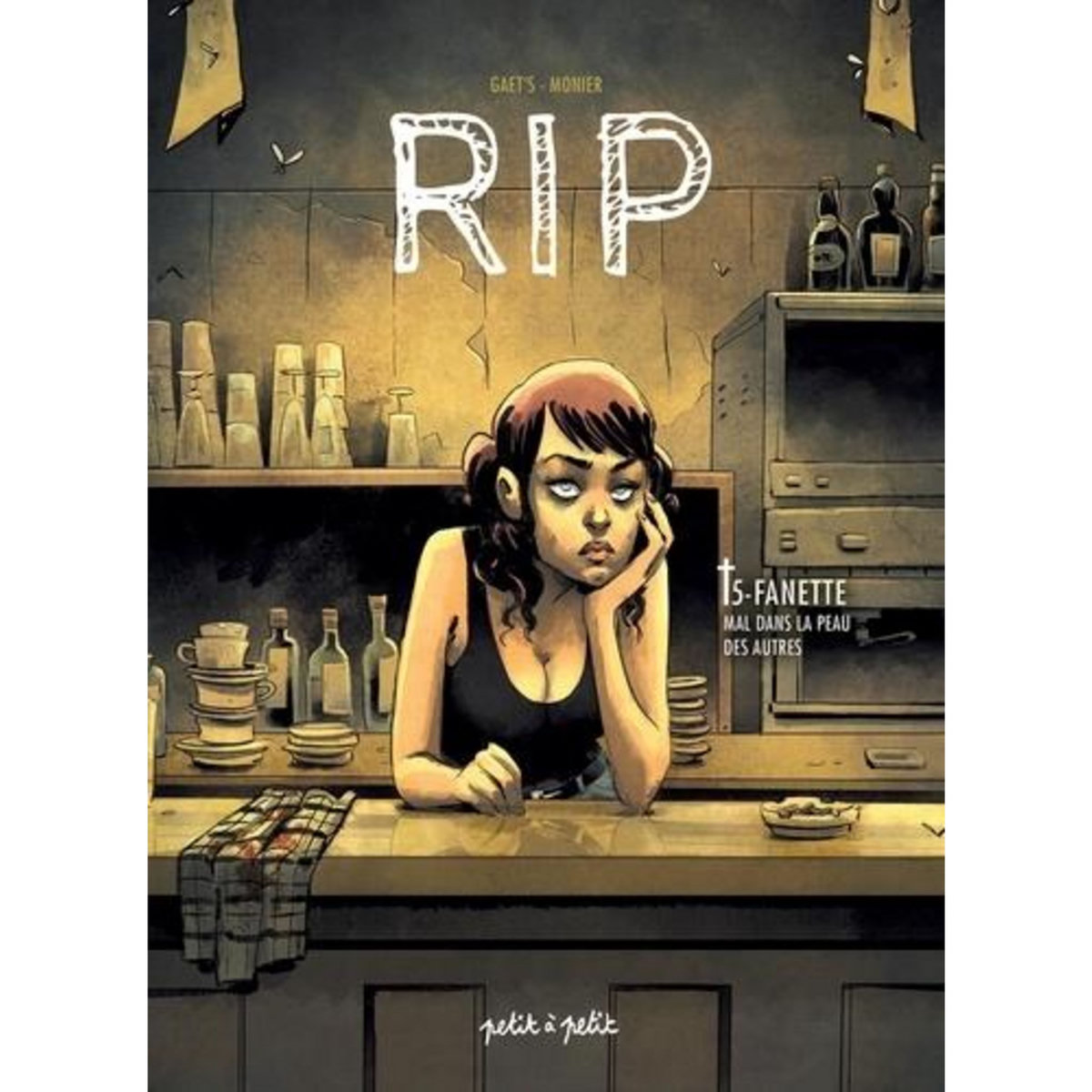 RIP TOME 5 : FANETTE. MAL DANS LA PEAU DES AUTRES, Gaet's