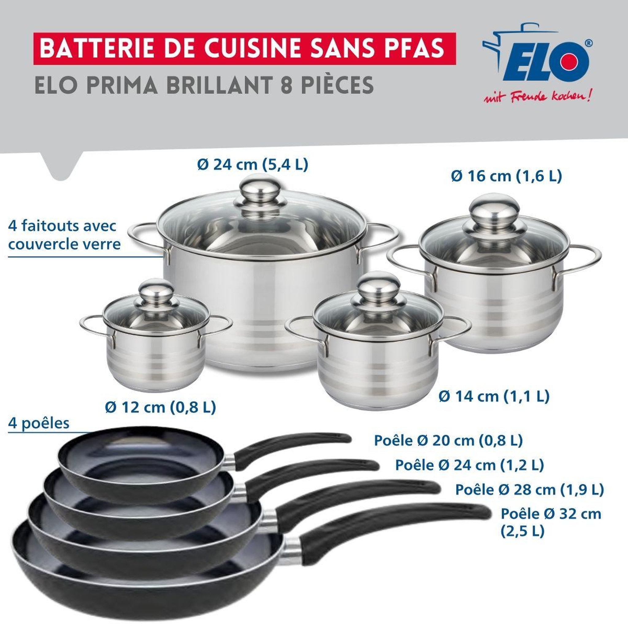 Voir la diapositive 2 : ELO Ensemble de 4 poêles de cuisson 20, 24, 28 et 32 cm et 4 faitouts 12, 14, 16 et 24 cm elo prima brillant
