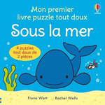SOUS LA MER. 4 PUZZLES TOUT DOUX DE 2 PIECES, Watt Fiona