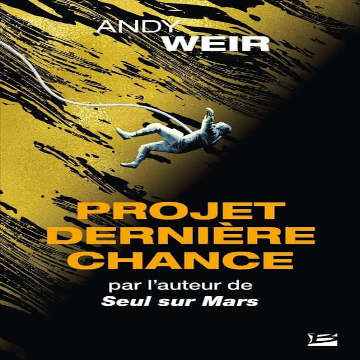PROJET DERNIERE CHANCE, Weir Andy