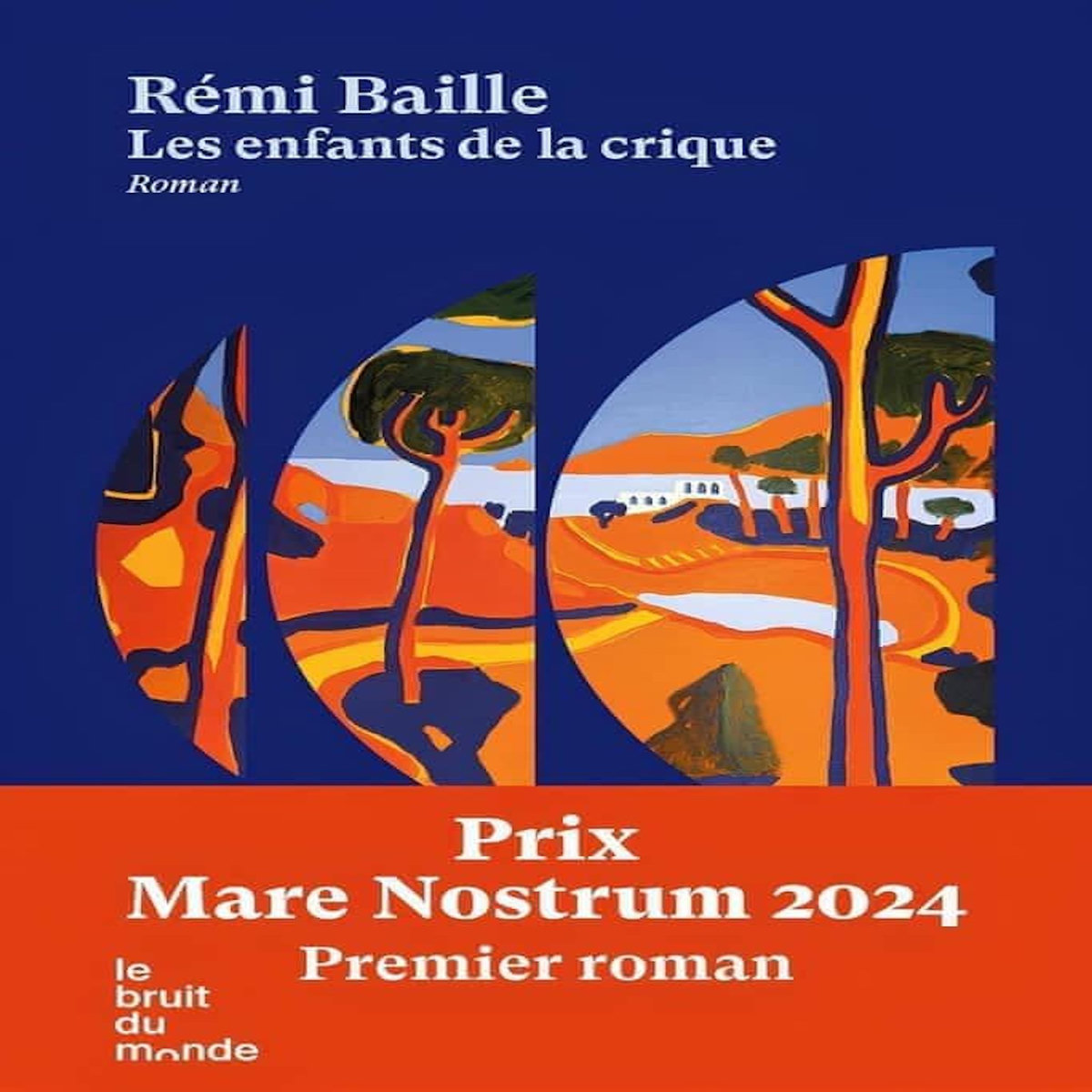 LES ENFANTS DE LA CRIQUE, Baille Rémi