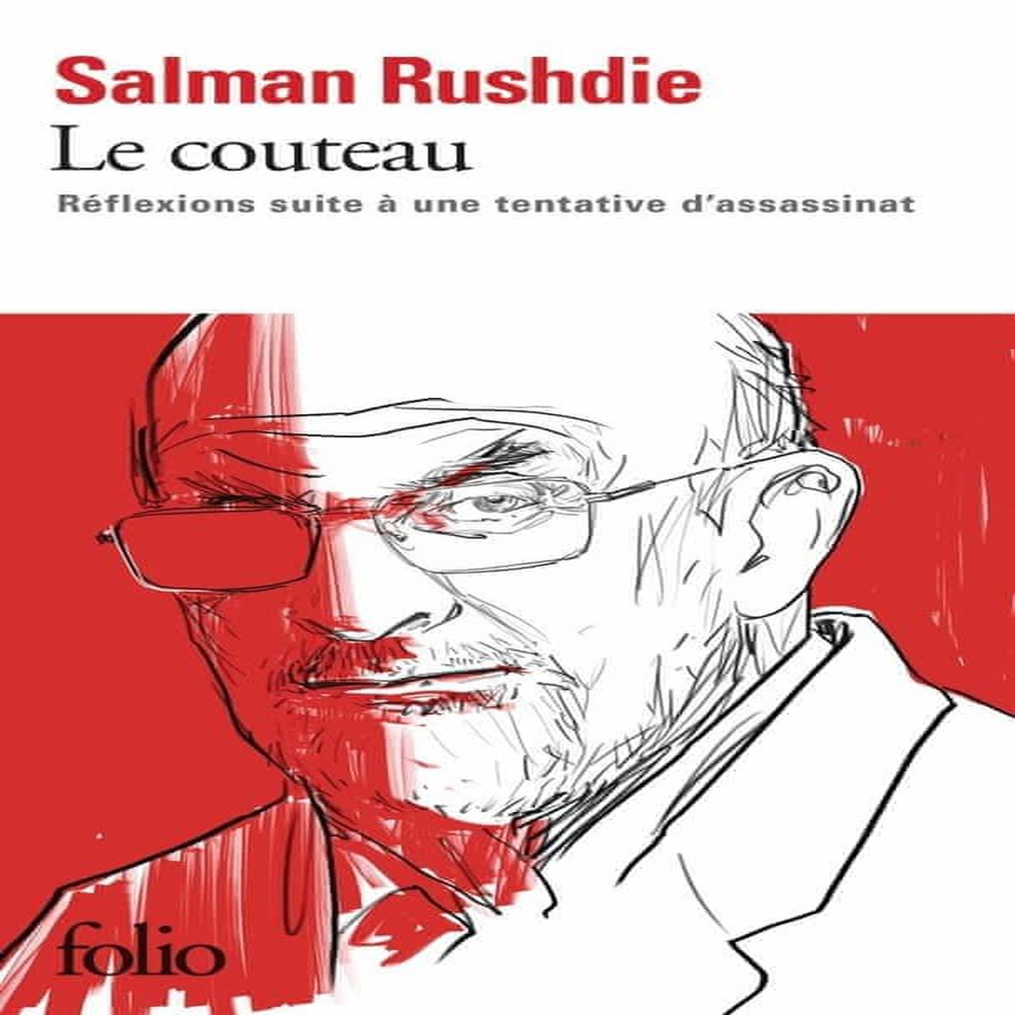 LE COUTEAU. REFLEXIONS SUITE A UNE TENTATIVE D'ASSASSINAT, Rushdie Salman