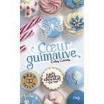 LES FILLES AU CHOCOLAT TOME 2 : COEUR GUIMAUVE, Cassidy Cathy