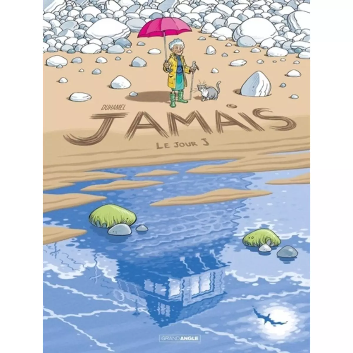  JAMAIS TOME 2 : LE JOUR J, Duhamel Bruno
