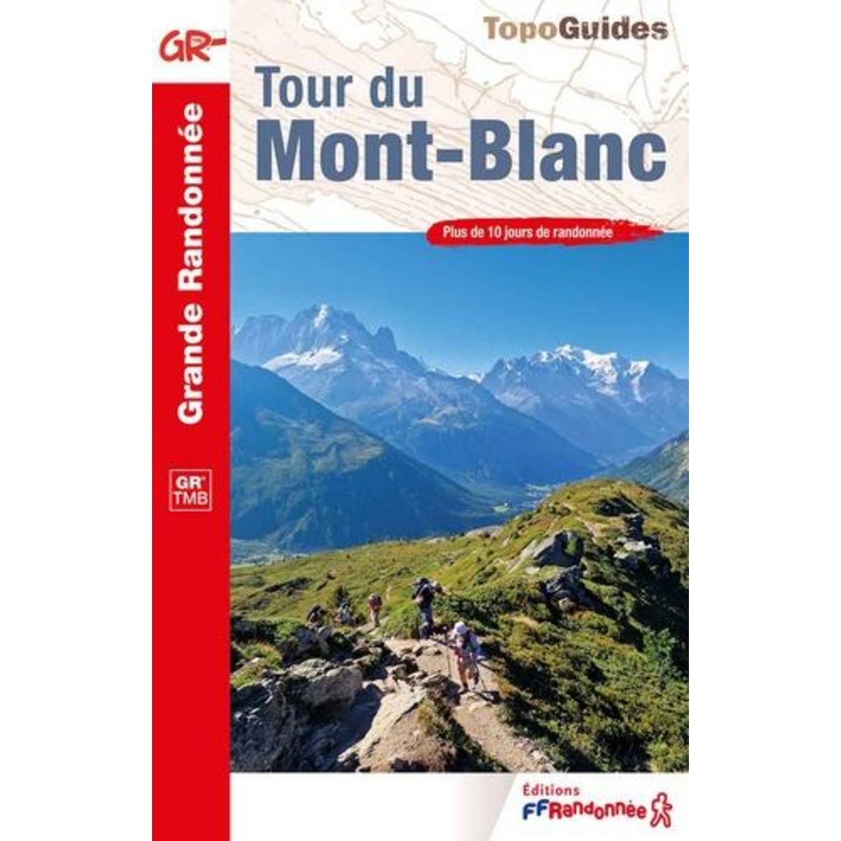 TOUR DU MONT-BLANC, FFRandonnée
