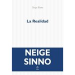 LA REALIDAD, Sinno Neige