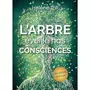  L'ARBRE EVEILLE NOS CONSCIENCES. 2E EDITION, Tall Hélène
