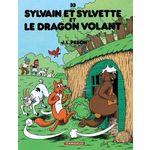 SYLVAIN ET SYLVETTE TOME 33 : LE DRAGON VOLANT, Pesch Jean-Louis