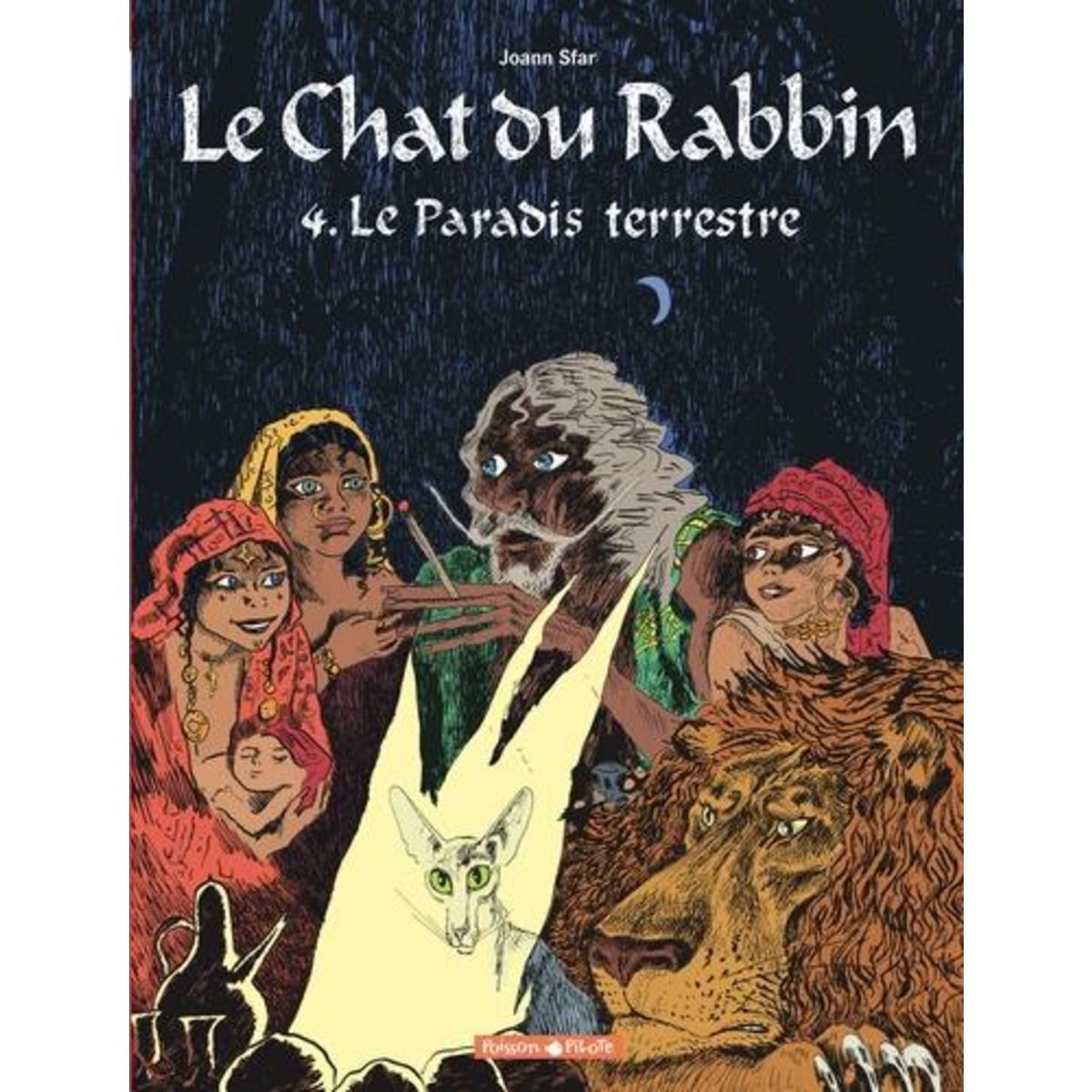 LE CHAT DU RABBIN TOME 4 : LE PARADIS TERRESTRE, Sfar Joann