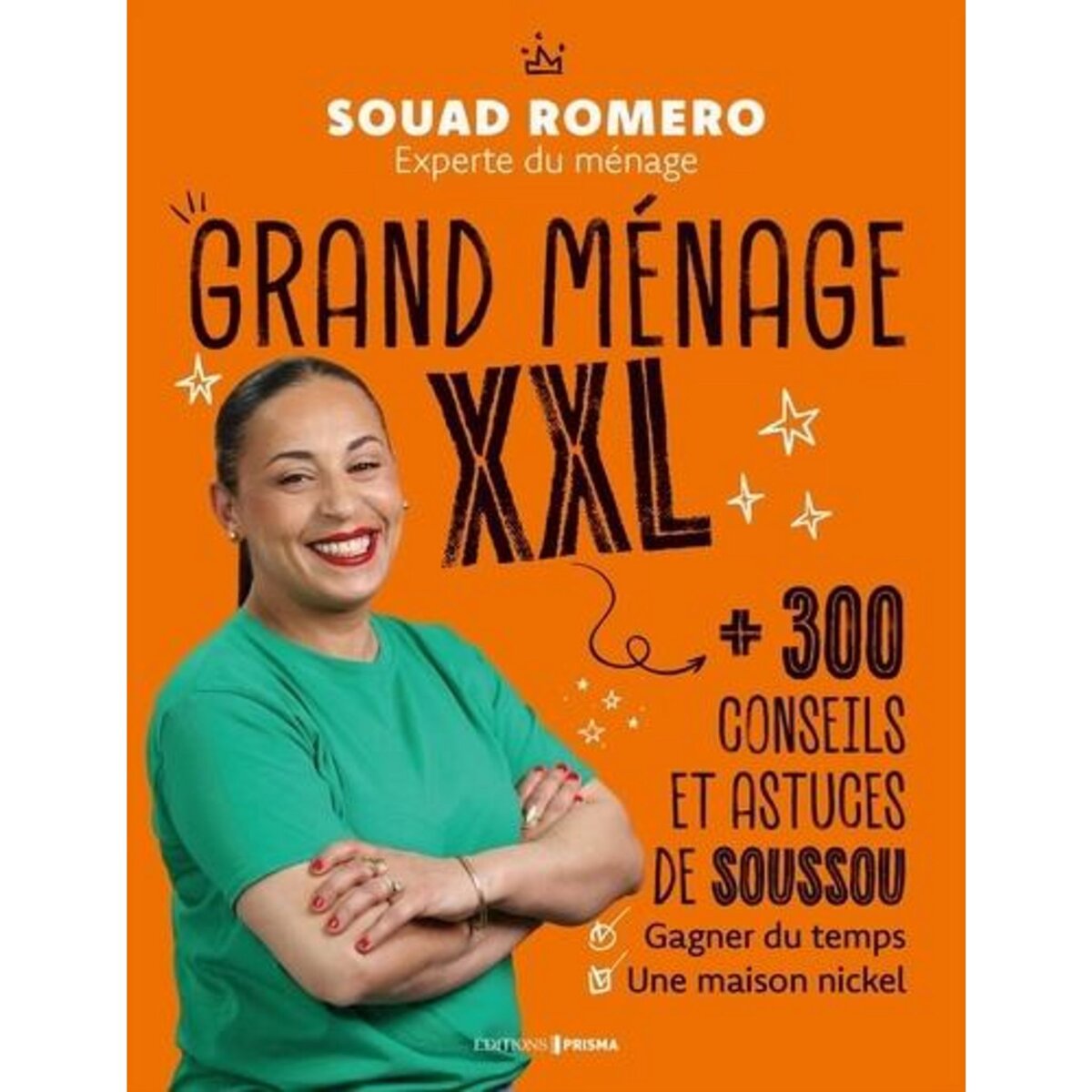 GRAND MENAGE XXL. + 300 CONSEILS ET ASTUCES DE SOUSSOU, Romero Souad