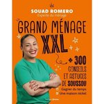 GRAND MENAGE XXL. + 300 CONSEILS ET ASTUCES DE SOUSSOU, Romero Souad