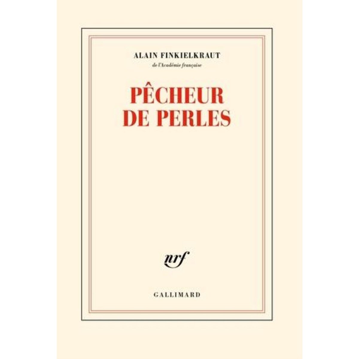  PECHEUR DE PERLES, Finkielkraut Alain