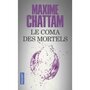  LE COMA DES MORTELS, Chattam Maxime