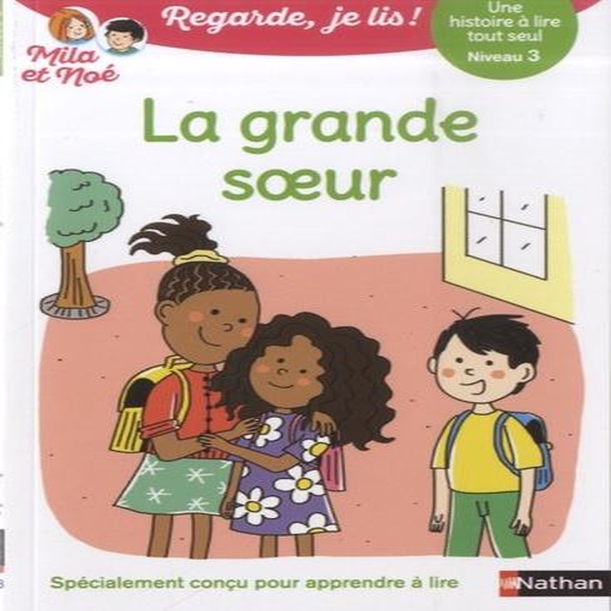 MILA ET NOE : LA GRANDE SOEUR - NIVEAU 3, Battut Eric
