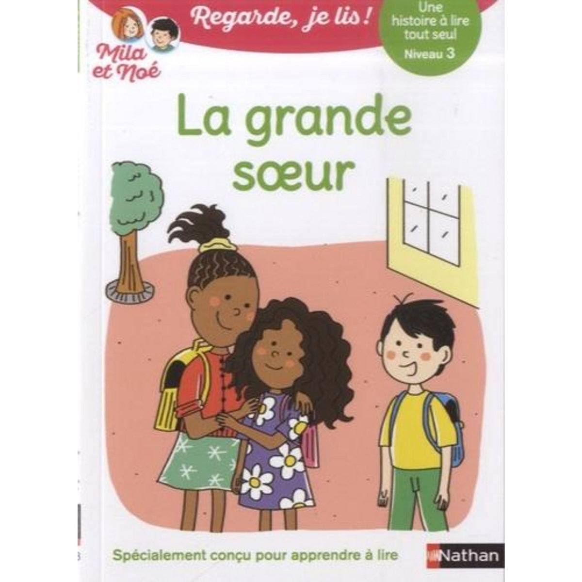 MILA ET NOE : LA GRANDE SOEUR - NIVEAU 3, Battut Eric