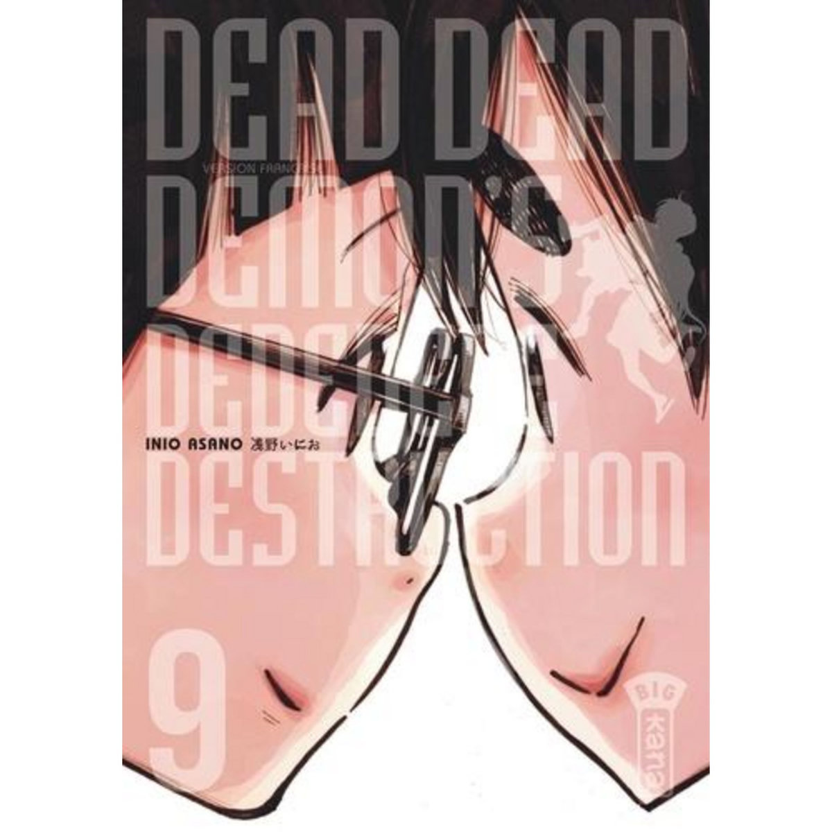 DEAD DEAD DEAD DEMON'S DEDEDEDE DESTRUCTION TOME 9 , Asano Inio