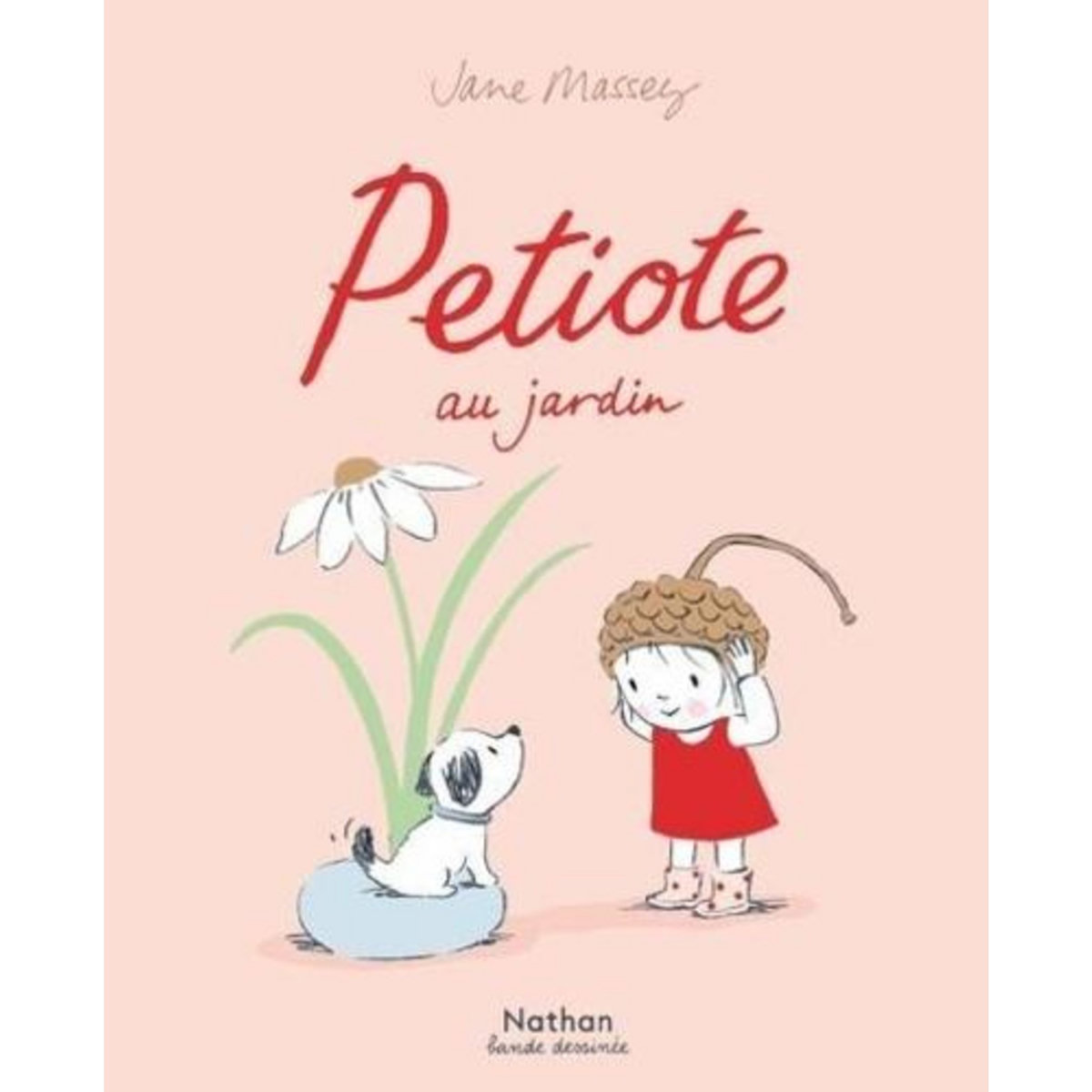 PETIOTE AU JARDIN, Massey Jane