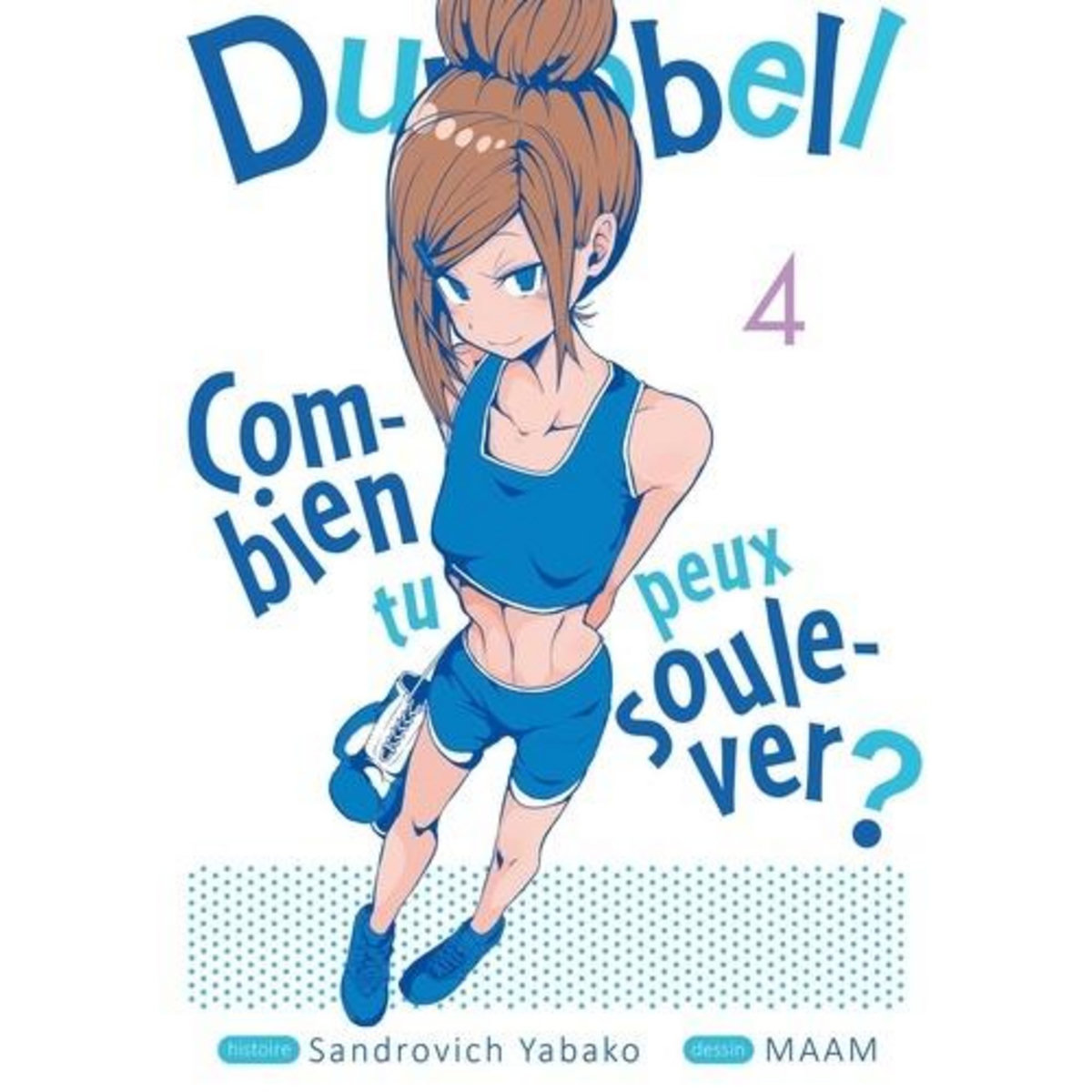 DUMBBELL : COMBIEN TU PEUX SOULEVER ? TOME 4 , Yabako Sandrovich
