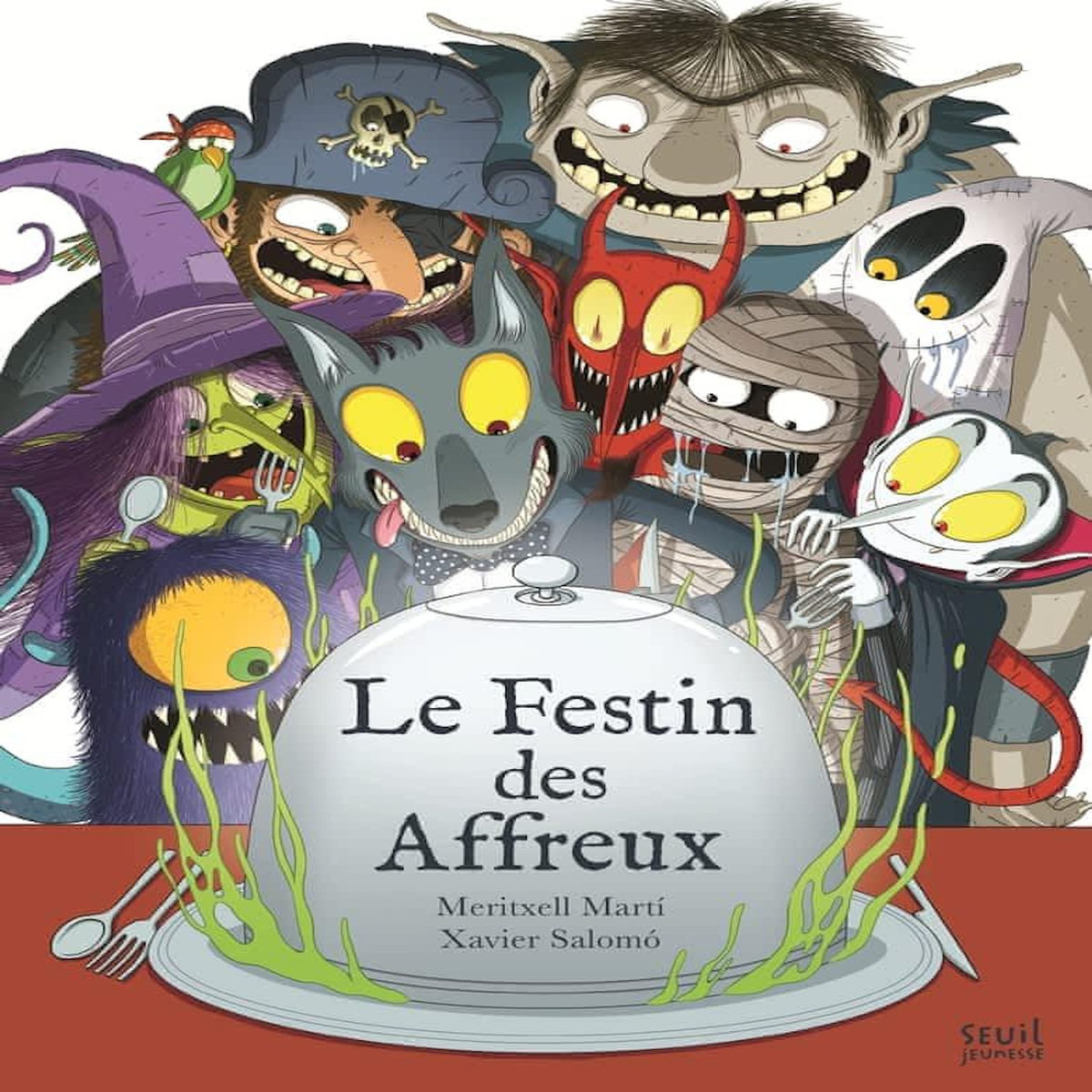 LES AFFREUX : LE FESTIN DES AFFREUX, Marti Meritxell
