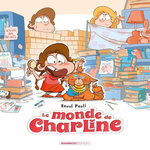LE MONDE DE CHARLINE TOME 1 , Paoli Raoul
