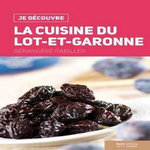 LA CUISINE DU LOT-ET-GARONNE, Rabiller Bérangère