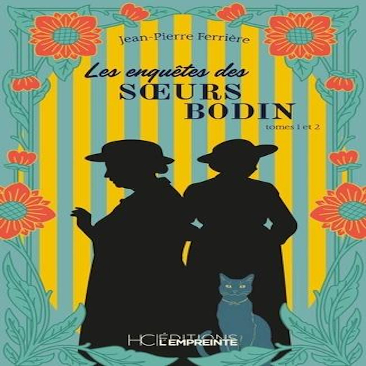 LES ENQUETES DES SOEURS BODIN TOMES 1 ET 2 , Ferrière Jean-Pierre