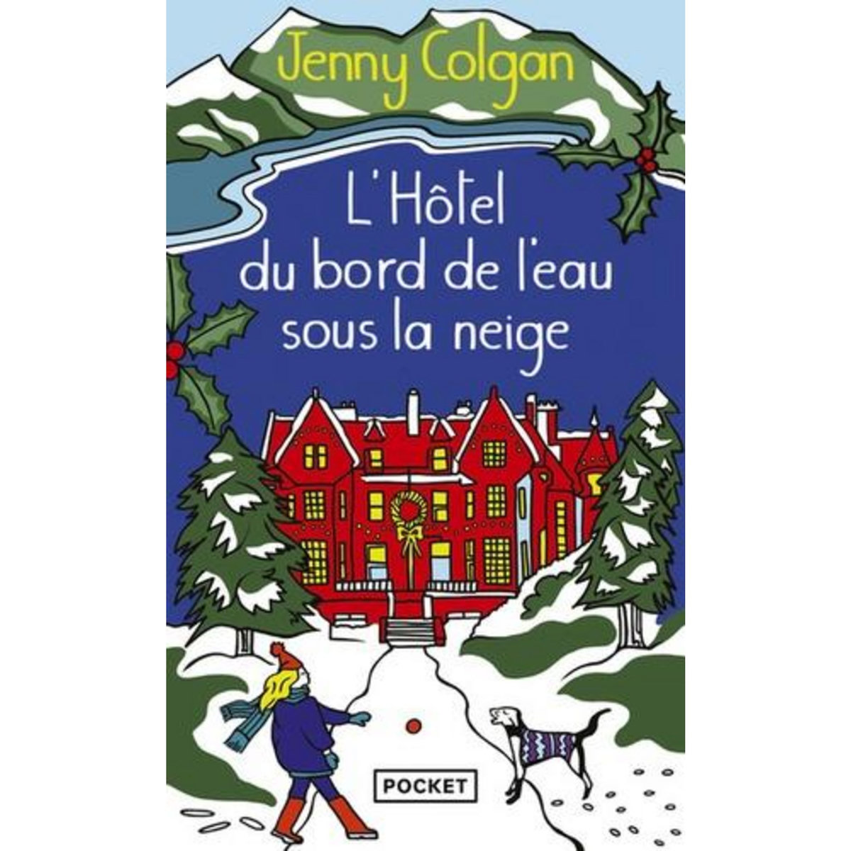 L'HOTEL DU BORD DE L'EAU SOUS LA NEIGE, Colgan Jenny