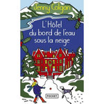 L'HOTEL DU BORD DE L'EAU SOUS LA NEIGE, Colgan Jenny