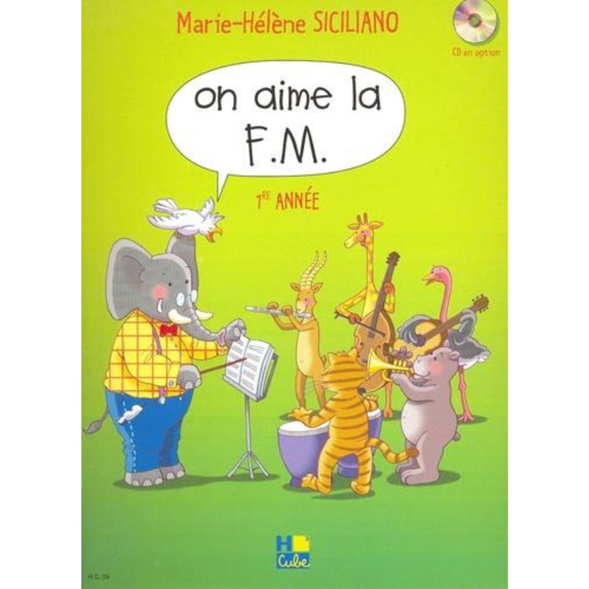 ON AIME LA FM 1RE ANNEE, Siciliano Marie-Hélène