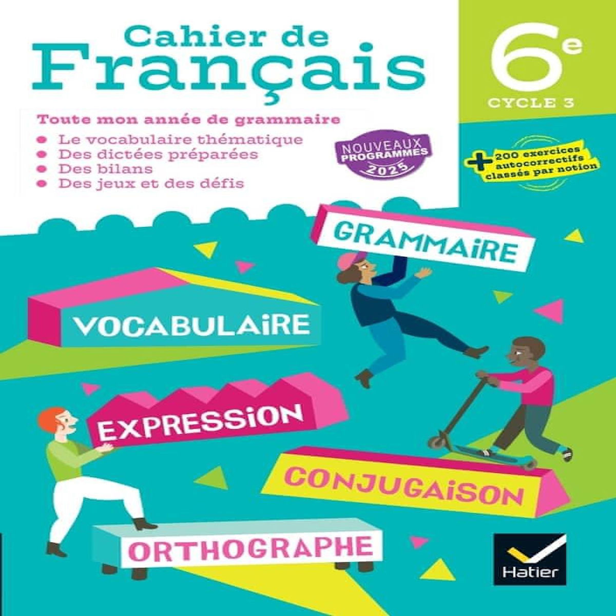 CAHIER DE FRANCAIS 6E CYCLE 3. EDITION 2025, Fafa Clémence