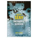 PATRIOTIC SCHOOL. CHRONIQUE DE CONTRE-ESPIONNAGE EN TEMPS DE GUERRE, Séry Macha