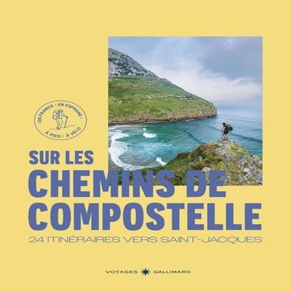 SUR LES CHEMINS DE COMPOSTELLE. 24 ITINERAIRES VERS SAINT-JACQUES, Boucays Bénédicte