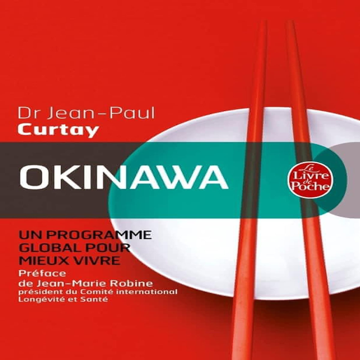 OKINAWA. UN PROGRAMME GLOBAL POUR MIEUX VIVRE, Curtay Jean-Paul