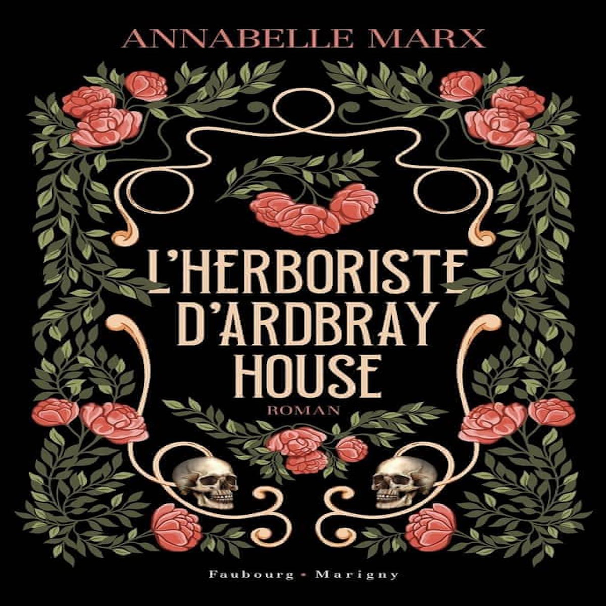 L'HERBORISTE D'ARDBRAY HOUSE, Marx Annabelle