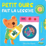 PETIT OURS FAIT LA LESSIVE, Kent Nicola